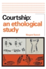 Courtship : An Ethological Study - eBook