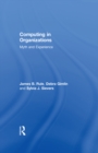 Computing in Organizations : Myth and Experience - eBook