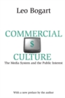 Commercial Culture : The Media System and the Public Interest - eBook