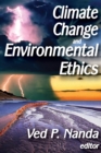 Climate Change and Environmental Ethics - eBook
