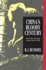 China's Bloody Century : Genocide and Mass Murder Since 1900 - R. J. Rummel