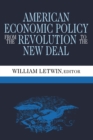 American Economic Policy from the Revolution to the New Deal - eBook