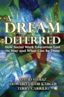A Dream Deferred : How Social Work Education Lost Its Way and What Can be Done - eBook