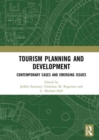 Tourism Planning and Development : Contemporary Cases and Emerging Issues - eBook