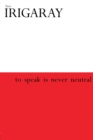 To Speak is Never Neutral - eBook