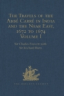 The Travels of the Abbe Carre in India and the Near East, 1672 to 1674 : Volumes I-III - eBook