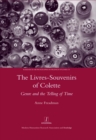 The Livres-souvenirs of Colette : Genre and the Telling of Time - eBook