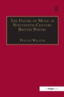 The Figure of Music in Nineteenth-Century British Poetry - eBook