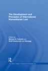 The Development and Principles of International Humanitarian Law - MichaelN. Schmitt