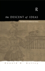 The Descent of Ideas : The History of Intellectual History - eBook