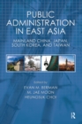 Public Administration in East Asia : Mainland China, Japan, South Korea, Taiwan - eBook