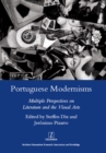 Portuguese Modernisms : Multiple Perspectives in Literature and the Visual Arts - Steffen Dix