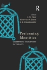 Performing Identities : Celebrating Indigeneity in the Arts - eBook