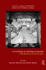 No Touching, No Spitting, No Praying : The Museum in South Asia - eBook