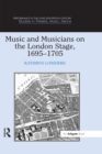 Music and Musicians on the London Stage, 1695-1705 - eBook