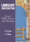 Landscape Construction : Volume 1: Walls, Fences and Railings - eBook