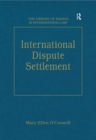 International Dispute Settlement - MaryEllen O'Connell