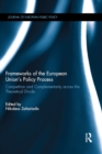 Frameworks of the European Union's Policy Process : Competition and Complementarity across the Theoretical Divide - eBook
