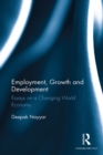 Employment, Growth and Development : Essays on a Changing World Economy - eBook