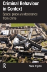 Criminal Behaviour in Context : Space, Place and Desistance from Crime - eBook