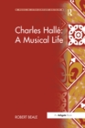 Charles Halle: A Musical Life - eBook