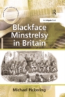 Blackface Minstrelsy in Britain - eBook