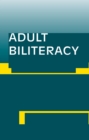 Adult Biliteracy : Sociocultural and Programmatic Responses - eBook