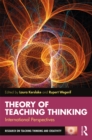Theory of Teaching Thinking : International Perspectives - eBook