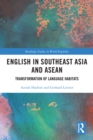 English in Southeast Asia and ASEAN : Transformation of Language Habitats - eBook