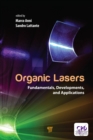 Organic Lasers : Fundamentals, Developments, and Applications - eBook