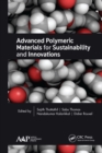 Advanced Polymeric Materials for Sustainability and Innovations - eBook