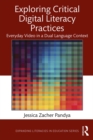 Exploring Critical Digital Literacy Practices : Everyday Video in a Dual Language Context - eBook