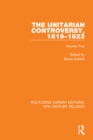The Unitarian Controversy, 1819-1823 : Volume Two - eBook