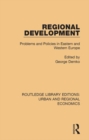 Regional Development : Problems and Policies in Eastern and Western Europe - eBook
