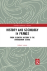 History and Sociology in France : From Scientific History to the Durkheimian School - eBook