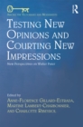 Testing New Opinions and Courting New Impressions : New Perspectives on Walter Pater - eBook