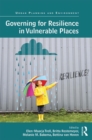 Governing for Resilience in Vulnerable Places - eBook