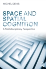 Space and Spatial Cognition : A Multidisciplinary Perspective - eBook