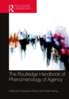 The Routledge Handbook of Phenomenology of Agency - eBook