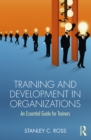 Training and Development in Organizations : An Essential Guide For Trainers - eBook