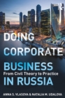 Doing Corporate Business in Russia : From Civil Theory to Practice - eBook