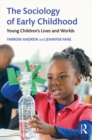 The Sociology of Early Childhood : Young Children's Lives and Worlds - eBook