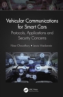 Vehicular Communications for Smart Cars : Protocols, Applications and Security Concerns - eBook