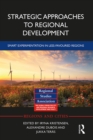 Strategic Approaches to Regional Development : Smart Experimentation in Less-Favoured Regions - eBook