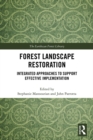 Forest Landscape Restoration : Integrated Approaches to Support Effective Implementation - eBook