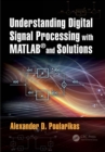 Understanding Digital Signal Processing with MATLAB® and Solutions - eBook