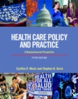 Health Care Policy and Practice : A Biopsychosocial Perspective - eBook