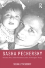 Sasha Pechersky : Holocaust Hero, Sobibor Resistance Leader, and Hostage of History - Selma Leydesdorff