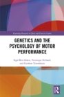 Genetics and the Psychology of Motor Performance - eBook
