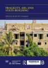 Fragility, Aid, and State-building : Understanding Diverse Trajectories - eBook